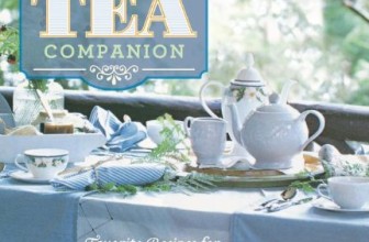 Victoria The Essential Tea Companion: Favorite Recipes for Tea Parties and Celebrations