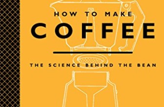 How to Make Coffee: The Science Behind the Bean