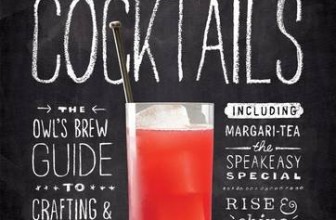 Wise Cocktails: The Owl’s Brew Guide to Crafting & Brewing Tea-Based Beverages
