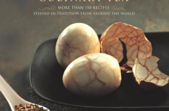 Culinary Tea: More Than 150 Recipes Steeped in Tradition from Around the World